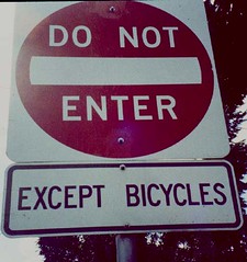 Do Not Enter Except Bicycles