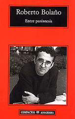Roberto Bolaño, Entre paréntesis